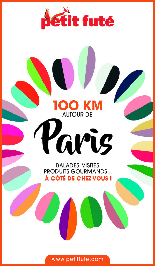 Guide Touristique Petit Fute 100 Km Autour De Paris Edition 2020 Version Numerique Guide Touristique Petit Fute 100 Km Autour De Paris Edition 2020 Version Numerique