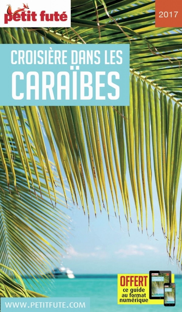 Guide Touristique Petit Futé Croisière Dans Les Caraïbes - 