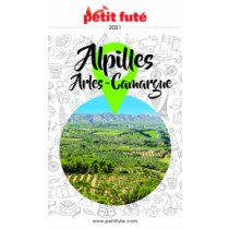 ALPILLES - CAMARGUE - ARLES 2021 - Le guide numérique