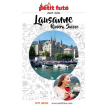 LAUSANNE - RIVIERA SUISSE 2024/2025 - Le guide numérique