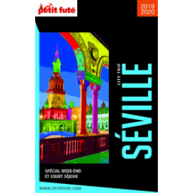 SÉVILLE CITY TRIP 2019/2020 - Le guide numérique