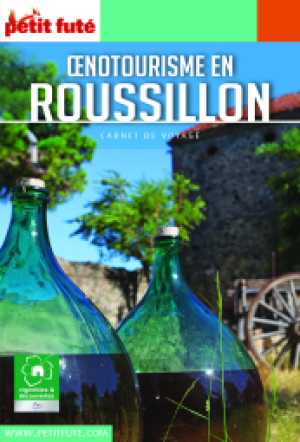 OENOTOURISME EN ROUSSILLON 2019/2020 - Le guide numérique