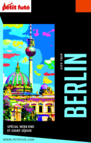 BERLIN - CITY TRIP 2019/2020 - Le guide numérique