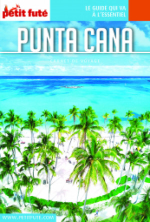 PUNTA CANA / SAINT DOMINGUE 2019 - Le guide numérique