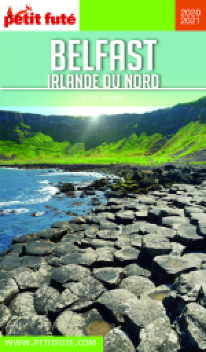 BELFAST - IRLANDE DU NORD 2020/2021 - Le guide numérique
