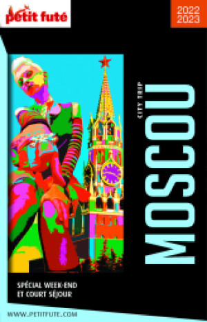MOSCOU CITY TRIP 2022/2023 - Le guide numérique