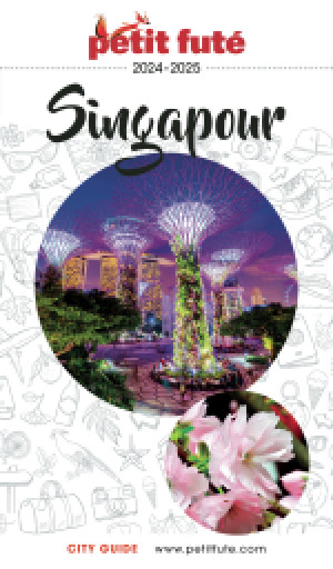 SINGAPOUR 2024/2025 - Le guide numérique