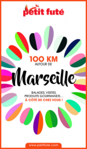 100 KM AUTOUR DE MARSEILLE 2020 - Le guide numérique