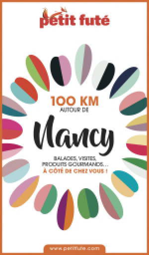 100 KM AUTOUR DE NANCY 2020 - Le guide numérique