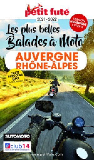 AUVERGNE-RHÔNE-ALPES À MOTO 2021/2022 - Le guide numérique