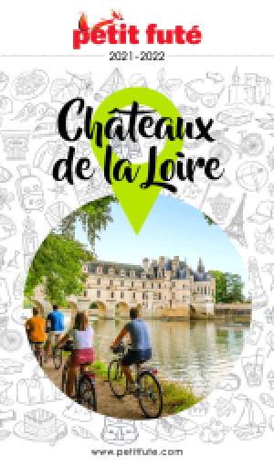 CHÂTEAUX DE LA LOIRE 2021 - Le guide numérique