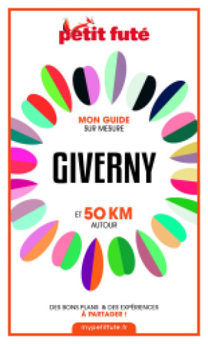 GIVERNY ET 50 KM AUTOUR 2021 - Le guide numérique
