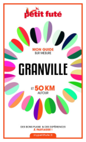 GRANVILLE ET 50 KM AUTOUR 2021 - Le guide numérique