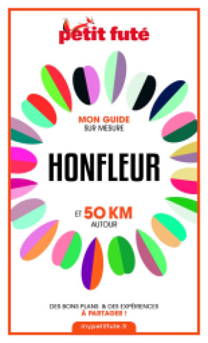 HONFLEUR ET 50 KM AUTOUR 2021 - Le guide numérique