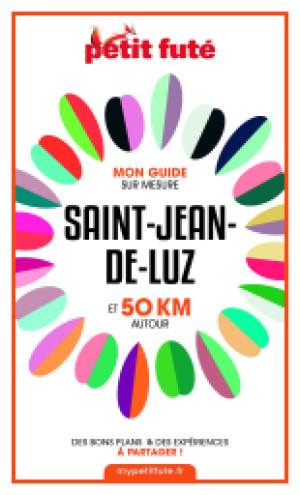 SAINT-JEAN-DE-LUZ ET 50 KM AUTOUR 2021 - Le guide numérique