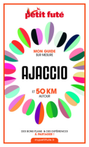 AJACCIO ET 50 KM AUTOUR 2021 - Le guide numérique