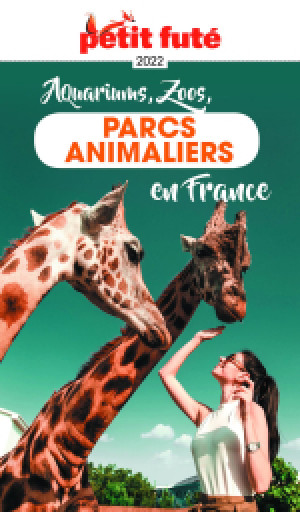 GUIDE DES PARCS ANIMALIERS 2022 - Le guide numérique