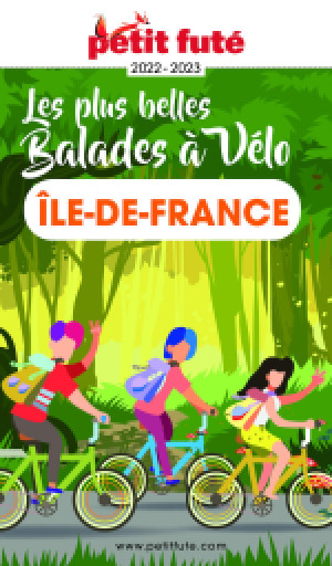 BALADES À VÉLO ÎLE-DE-FRANCE 2022/2023 - Le guide numérique