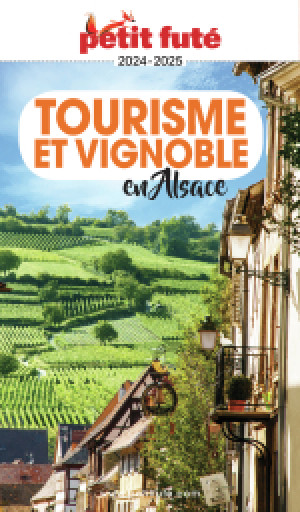 TOURISME ET VIGNOBLE EN ALSACE 2023/2024 - Le guide numérique