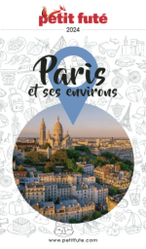 PARIS ET SES ENVIRONS 2024 - Le guide numérique