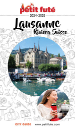 LAUSANNE - RIVIERA SUISSE 2024/2025 - Le guide numérique