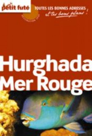 Hurghada Mer Rouge 2011 - Le guide numérique