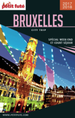 BRUXELLES CITY TRIP 2017/2018 - Le guide numérique