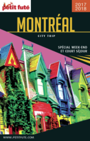 MONTRÉAL CITY TRIP 2017/2018 - Le guide numérique