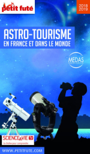 GUIDE DE L’ASTRO-TOURISME 2018 - Le guide numérique